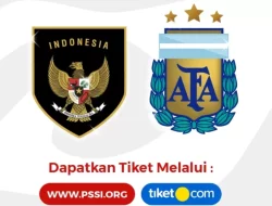 War Tiket Indonesia vs Argentina Akan Dimulai Hari Ini